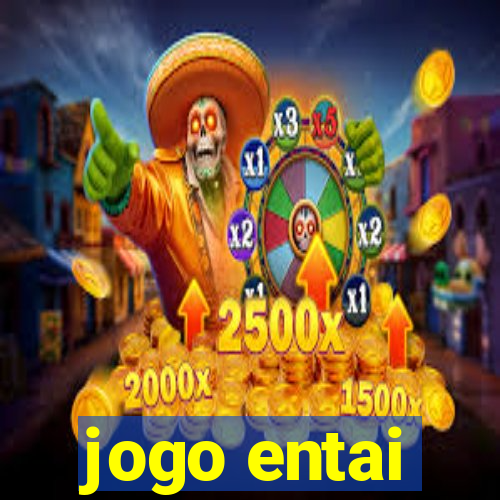 jogo entai